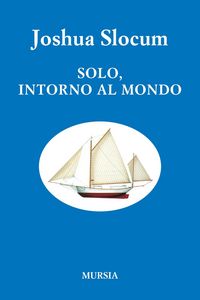 Produktbild: Solo, intorno al mondo. Viaggio della 'Liberdade'