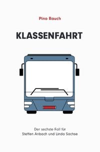 Produktbild: Steffen Anbach und Linda Sachse / Klassenfahrt