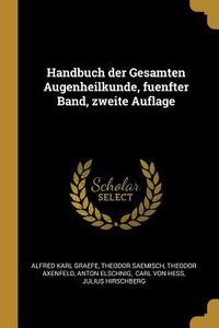 Produktbild: Handbuch Der Gesamten Augenheilkunde, Fuenfter Band, Zweite Auflage