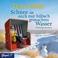 Bild vom Artikel Schnee ist auch nur hübsch gemachtes Wasser vom Autor Dora Heldt