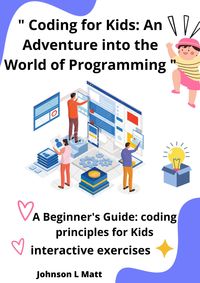 Produktbild: Coding for Kids: An Adventure into the World of Programming