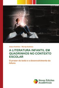 Produktbild: A LITERATURA INFANTIL EM QUADRINHOS NO CONTEXTO ESCOLAR