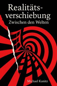 Produktbild: Realit&auml;tsverschiebung Zwischen den Welten