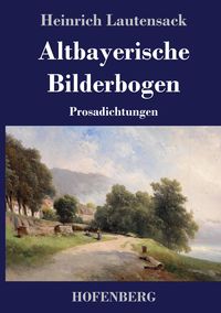 Produktbild: Altbayerische Bilderbogen