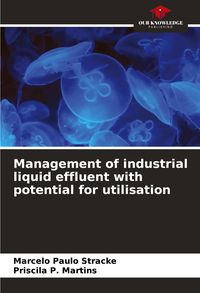 Produktbild: Management of industrial liquid effluent with potential for utilisation