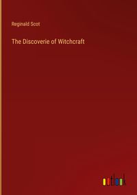 Produktbild: The Discoverie of Witchcraft