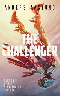 Produktbild: The Challenger (The Planetwalker Trilogy, #1)
