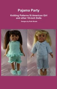 Produktbild: Pajama Party, Knitting Patterns fit American Girl and other 18-Inch Dolls