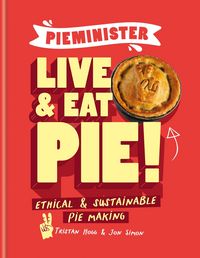 Produktbild: Pieminister: Live and Eat Pie!