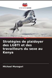 Produktbild: Strat&eacute;gies de plaidoyer des LGBTI et des travailleurs du sexe au Kenya