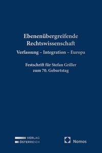 Produktbild: Ebenen&uuml;bergreifende Rechtswissenschaft. Verfassung - Integration - Europa