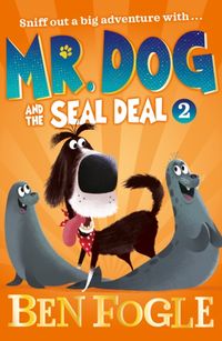 Produktbild: Fogle, B: Mr. Dog and the Seal Deal