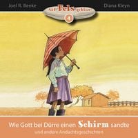 Produktbild: Wie Gott bei D&uuml;rre einen Schirm sandte und andere Andachtsgeschichten