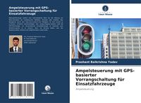 Produktbild: Ampelsteuerung mit GPS-basierter Vorrangschaltung f&uuml;r Einsatzfahrzeuge