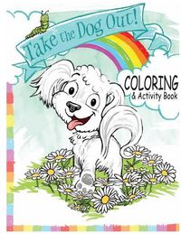 Produktbild: Take the Dog Out Coloring and Activity Book