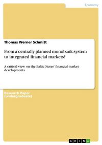 Produktbild: From a centrally planned monobank system to integrated financial markets?