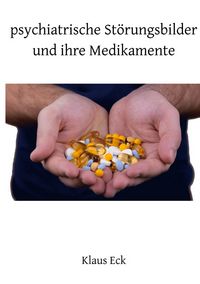 Produktbild: Psychiatrische St&ouml;rungsbilder und ihre Medikamente