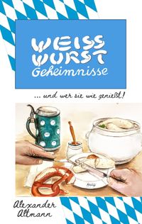 Produktbild: Weisswurst Geheimnisse