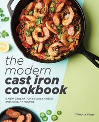 Produktbild: The Modern Cast Iron Cookbook