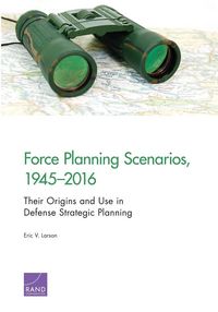 Produktbild: Force Planning Scenarios, 1945-2016