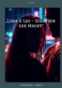 Produktbild: &bdquo;Luna & Leo &ndash; Schatten der Macht&ldquo;