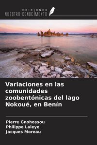 Produktbild: Variaciones en las comunidades zoobent&oacute;nicas del lago Nokou&eacute;, en Ben&iacute;n