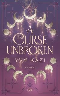 Bild vom Artikel A Curse Unbroken vom Autor Yvy Kazi