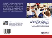 Produktbild: A Human Rights Approach to Gender and Disability in Primary Education