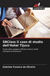 Produktbild: SBClass il caso di studio dell'Hotel Tijuco