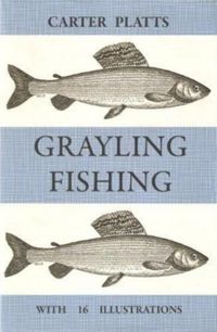 Produktbild: Platts, W: Grayling Fishing