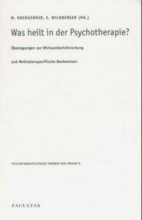 Produktbild: Was heilt in der Psychotherapie?