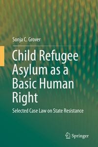 Produktbild: Child Refugee Asylum as a Basic Human Right