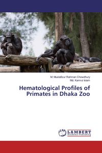 Produktbild: Hematological Profiles of Primates in Dhaka Zoo