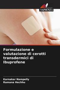 Produktbild: Formulazione e valutazione di cerotti transdermici di Ibuprofene