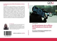 Produktbild: La Ense&ntilde;anza de la &Eacute;tica Period&iacute;stica a trav&eacute;s del cine