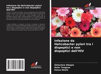 Produktbild: Infezione da Helicobacter pylori tra i dispeptici e non dispeptici dell'HIV