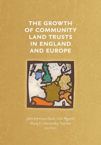 Produktbild: The Growth of Community Land Trusts in England and Europe