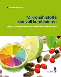 Produktbild: Mikron&auml;hrstoffe sinnvoll kombinieren