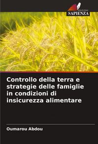 Produktbild: Controllo della terra e strategie delle famiglie in condizioni di insicurezza alimentare