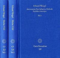 Produktbild: Erhard Weigel: Werke VIII,1-2: Astronomiae Pars Sphaerica Methodo Euclidea conscripta