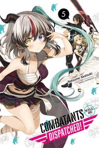 Produktbild: Combatants Will Be Dispatched!, Vol. 5 (light novel)