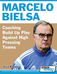 Produktbild: Marcelo Bielsa - Coaching Build Up Play Against High Pressing Teams