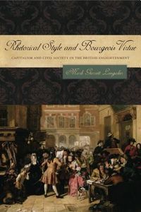 Produktbild: Longaker, M: Rhetorical Style and Bourgeois Virtue