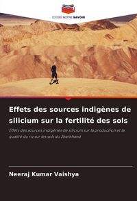 Produktbild: Effets des sources indig&egrave;nes de silicium sur la fertilit&eacute; des sols