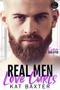 Produktbild: Real Men Love Curls (Curvy Ever After, #2)
