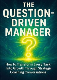 Produktbild: The Question-Driven Manager