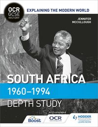Produktbild: OCR GCSE History Explaining the Modern World: South Africa 1960-1994