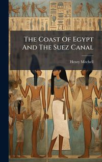 Produktbild: The Coast Of Egypt And The Suez Canal