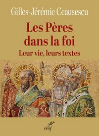 Produktbild: Les P&egrave;res dans la foi : leur vie, leurs textes