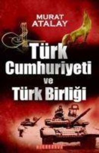 Produktbild: T&uuml;rk Cumhuriyeti ve T&uuml;rk Birligi